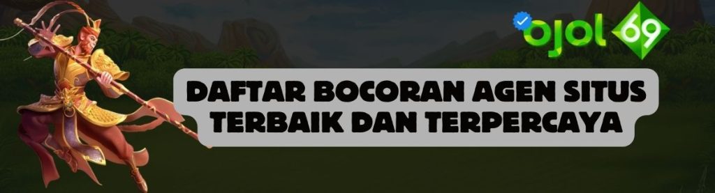 Daftar Bocoran Agen OJOL69