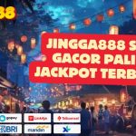 JINGGA888 SLOT GACOR PALING JACKPOT TERBESAR