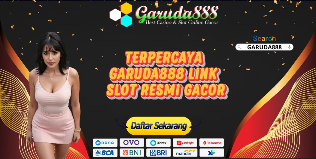 TERPERCAYA GARUDA888 LINK SLOT RESMI GACOR